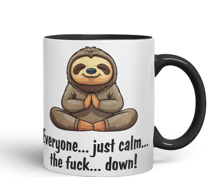 Everyone… just Calm… The f.. Down! Sloth Sarcastic Joke Ceramic Coloured Mug Cup for Tea Coffee Hot Brew 330ml 11 OZ