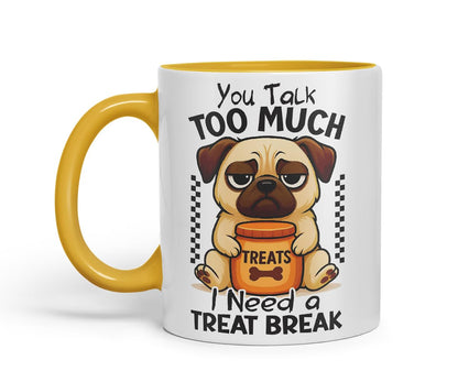 Vixar You Talk Too Much. I Need A Treat Break Pug Dog Mug – Coloured Ceramic Mug Cup Gift, 11oz (Black)