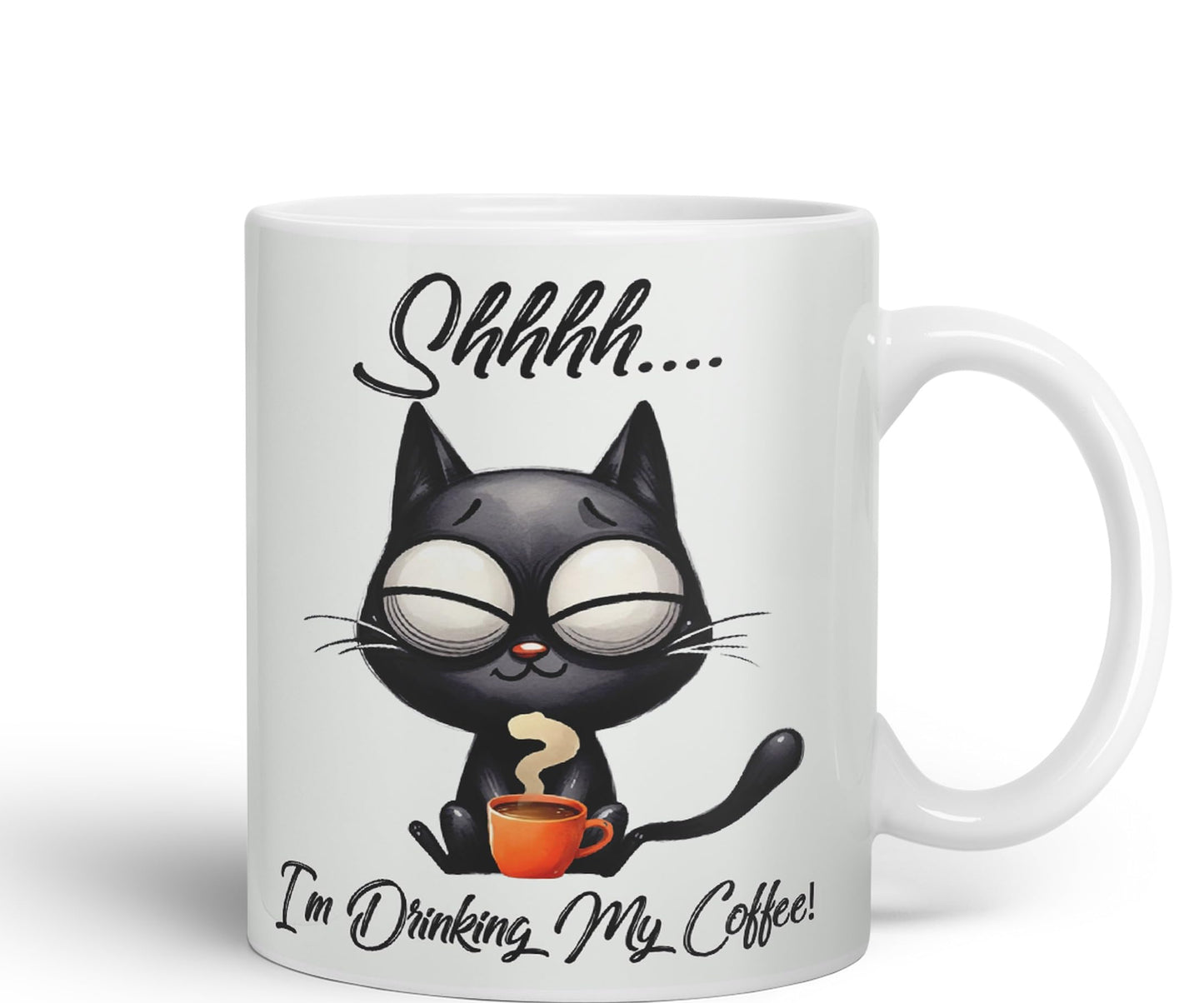 Im Drinking My Coffee Shhhh.. Cat Kitten Joke sarkasm Sarcastic Ceramic Coloured Mug Cup for Tea Coffee Hot Brew 330ml 11Oz Gift