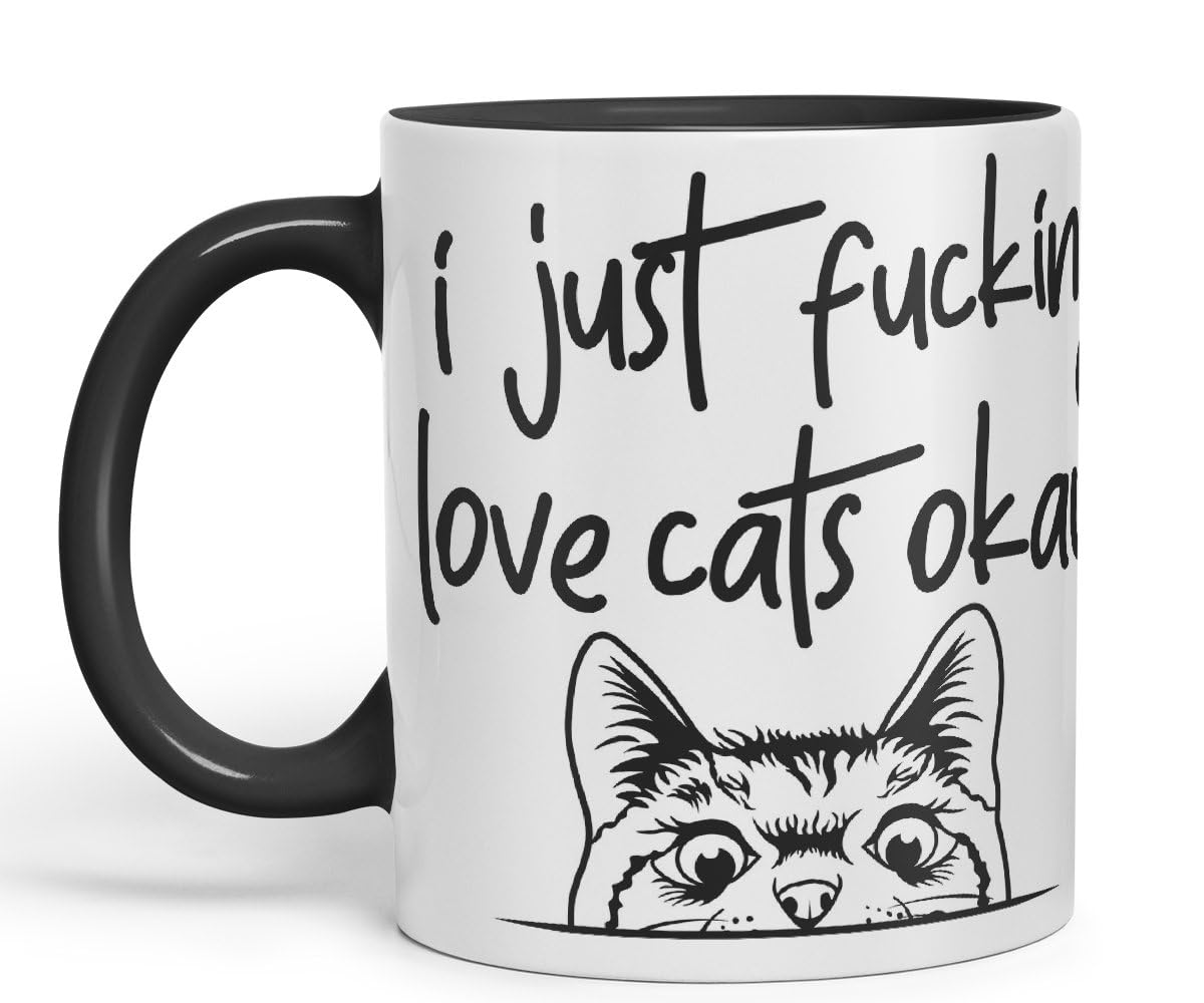 Vixar I just f_ucking Love Cats Okay, Hidden, Hiding Kitten cat Joke sarkasm Ceramic Coloured Mug Cup for Tea Coffee Hot Brew 330ml 11Oz Gift V1