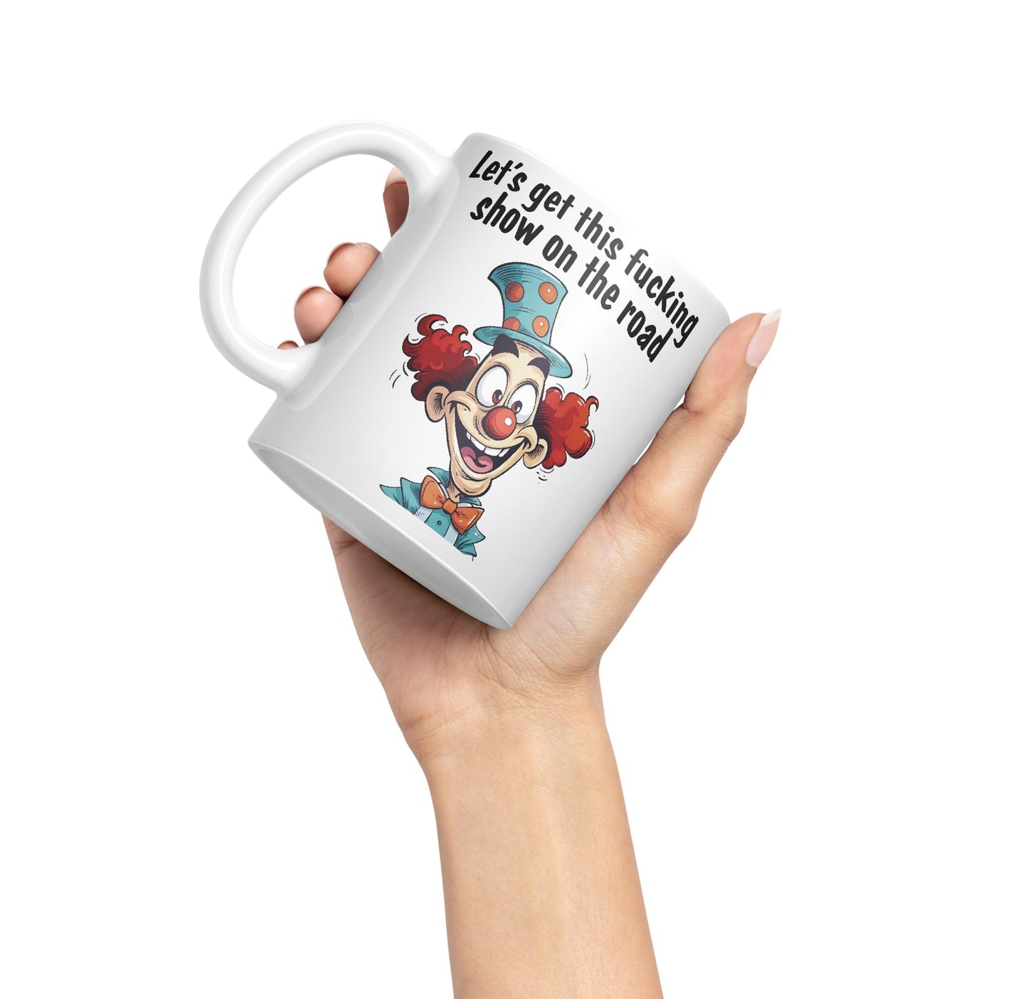 Let's get This fu.. Show on The Road Sarcastic Joke Ceramic Coloured Mug Cup for Tea Coffee Hot Brew 330ml 11 OZ