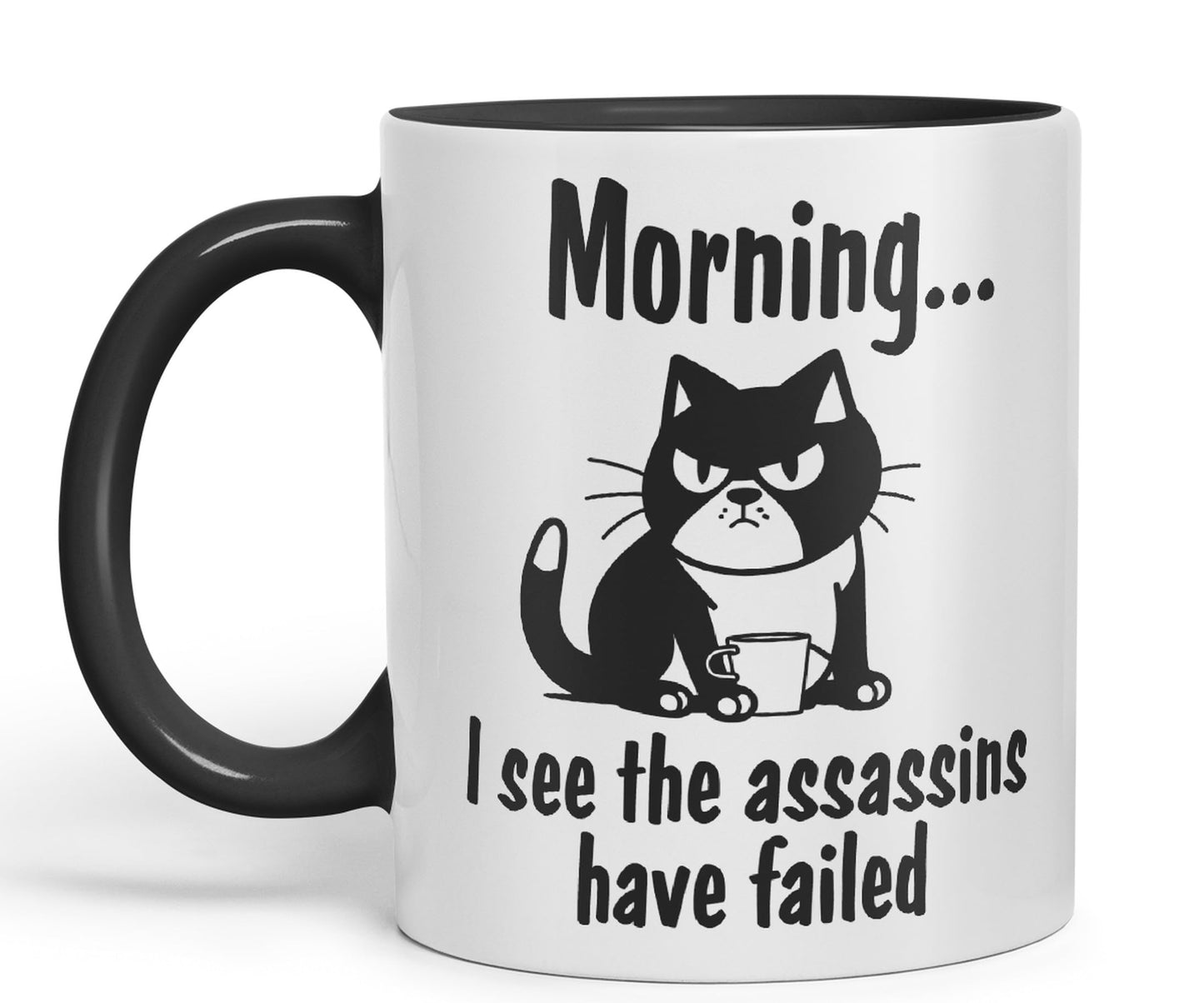 Morning, I See The Assassins Have Failed cat Kitten Joke sarkasm Sarcastic Ceramic Coloured Mug Cup for Tea Coffee Hot Brew 330ml 11Oz Gift