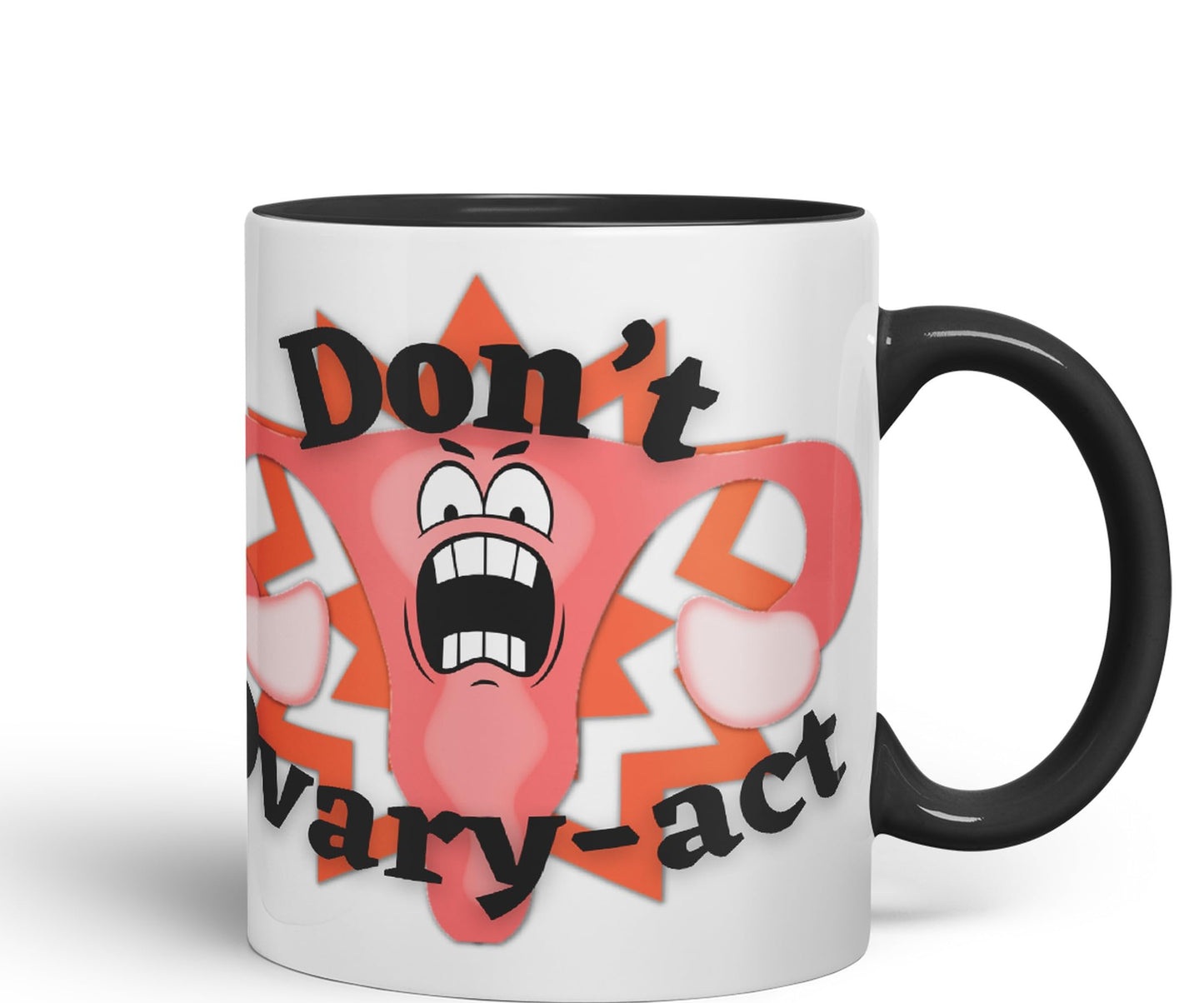 Vixar Anatomy Pun Humor Don't Ovary-act Coloured Ceramic 330 ml Mug Cup Gift Birthday Work Office Tea Coffee
