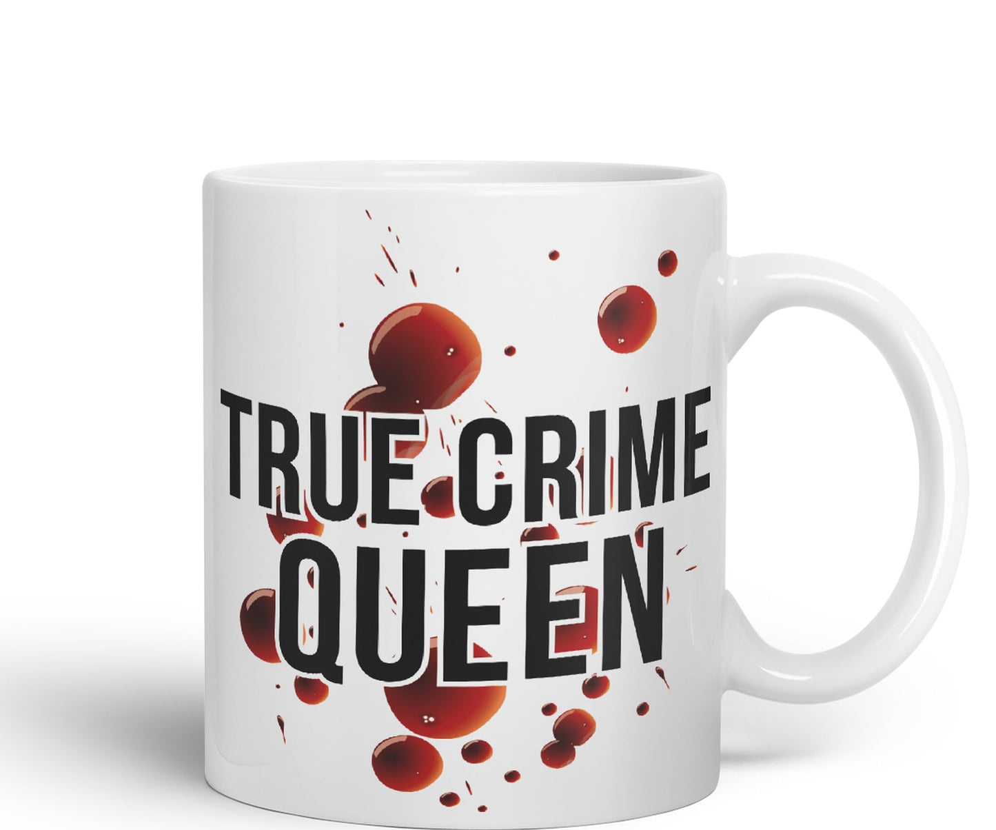 True Crime Queen Joke Sarcastic Ceramic Coloured Mug Cup for Tea Coffee Hot Brew 330ml 11Oz Gift