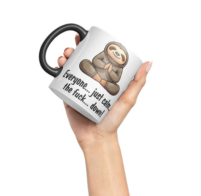 Everyone… just Calm… The f.. Down! Sloth Sarcastic Joke Ceramic Coloured Mug Cup for Tea Coffee Hot Brew 330ml 11 OZ