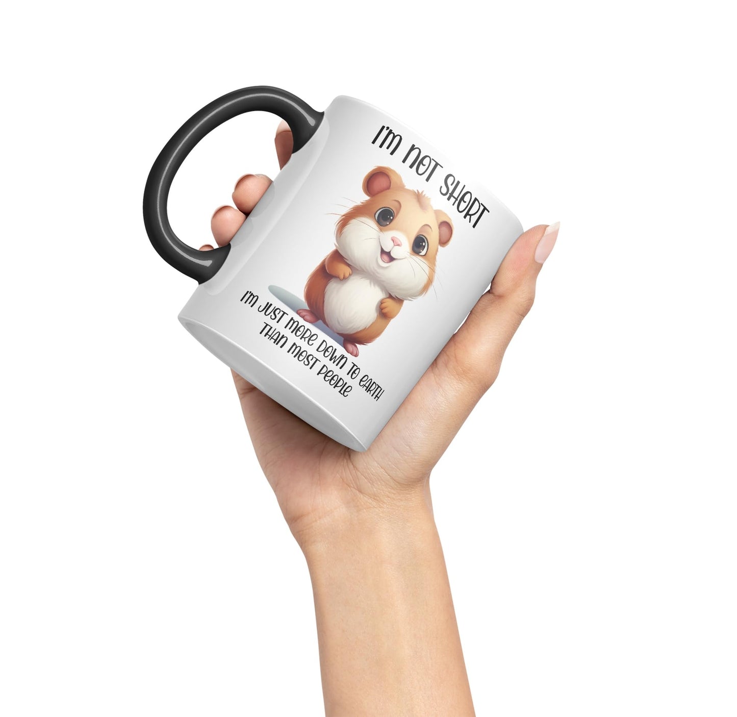 I'm Not Short, I'm just More Down to Earth Than Most People Hamster Joke sarkasm Sarcastic Ceramic Coloured Mug Cup for Tea Coffee Hot Brew 330ml 11Oz Gift