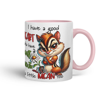 Vixar I Have a Good Heart But This Mouth Funny Squirrel – Coloured Ceramic Mug Cup Gift, 11oz (Black)