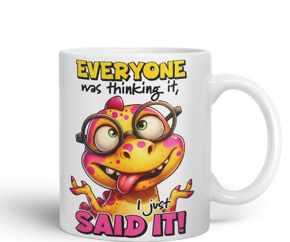 Vixar Everyone was Thinking It – I Just Said It Coloured Ceramic Mug Cup 11oz Funny Sarcastic Gift (Black)