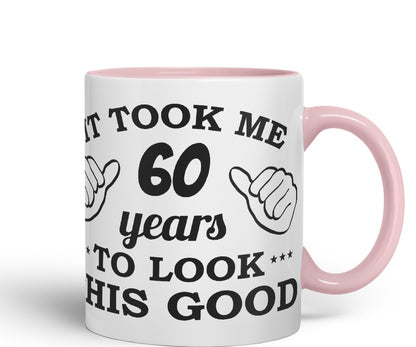 Vixar It Took me 60 Years to Look This Good Happy Birthday Ceramic Coloured Mug Cup Gift Coffee Tea