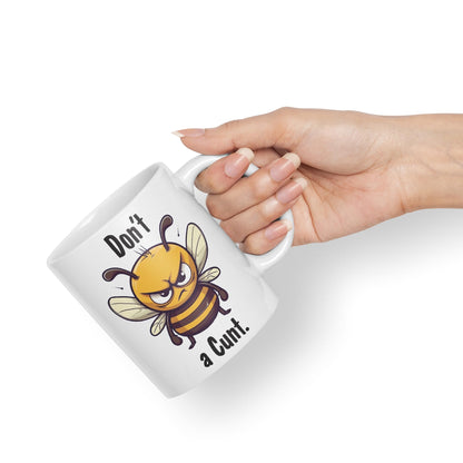 Don't be a Cun't Joke Sarcastic bee Ceramic Coloured Mug Cup for Tea Coffee Hot Brew 330ml 11Oz