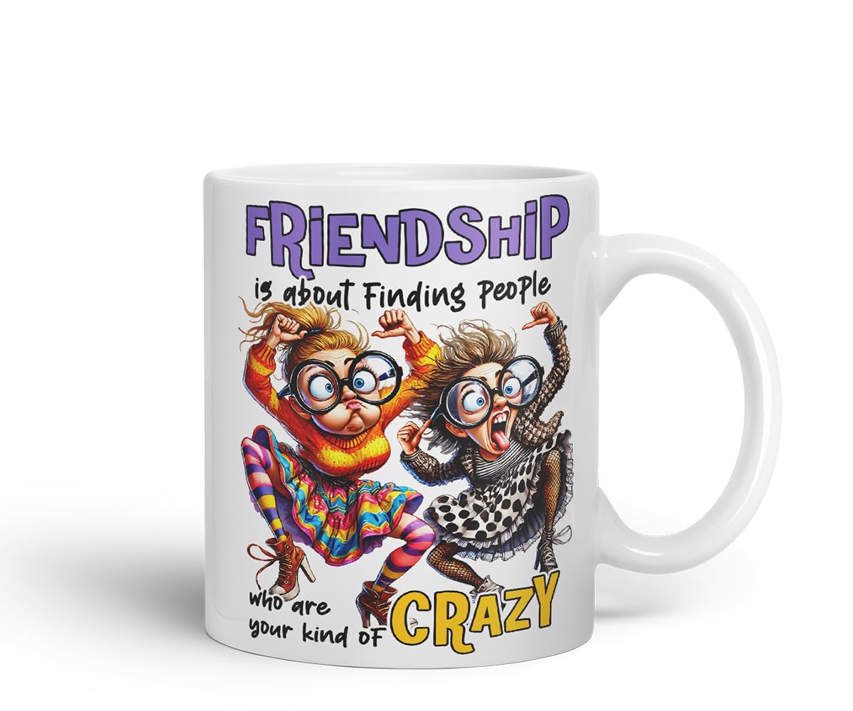 Vixar Friendship is About Finding Your Kind of Crazy Friends – Coloured Ceramic Mug Cup Gift, 11oz (Black)