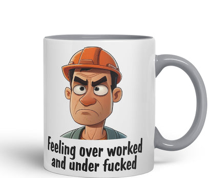 Feeling Over Worked and Under f… Sarcastic Joke Ceramic Coloured Mug Cup for Tea Coffee Hot Brew 330ml 11 Oz