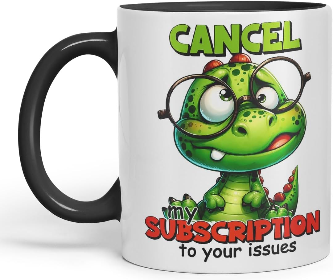 Vixar Cancel My Subscription to Your Issues Coloured Ceramic Mug Cup 11oz Funny Sarcastic Gift (Black)