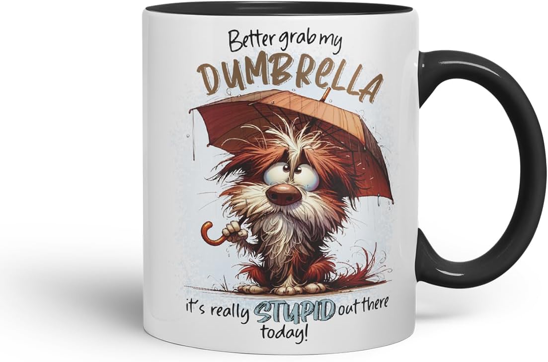 Vixar Better Grab My Dumbrella Funny Dog – Coloured Ceramic Mug Cup Gift, 11oz (Black)