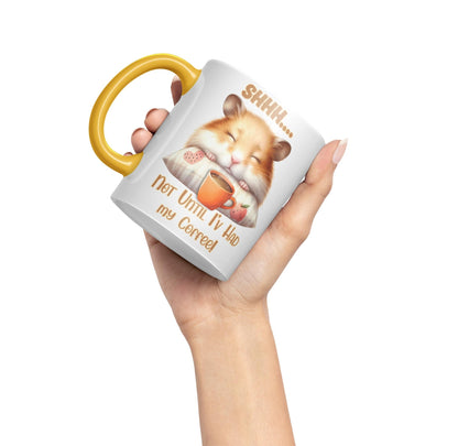 Shhh.. Not Until I'v Had My Coffee Hamster Joke sarkasm Sarcastic Ceramic Coloured Mug Cup for Tea Coffee Hot Brew 330ml 11Oz Gift