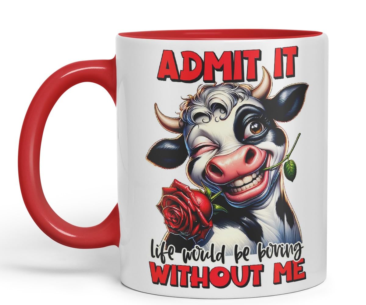 Vixar Admit It – Life Would Be Boring Without Me Coloured Ceramic Mug Cup 11oz Funny Sarcastic Gift (Black)