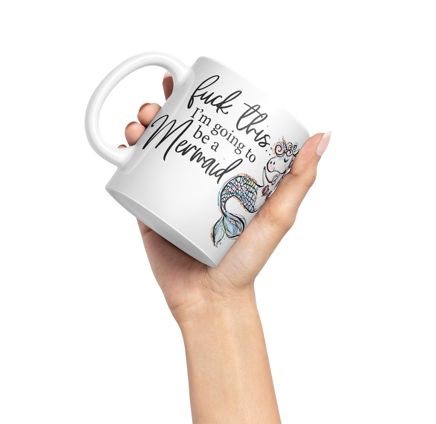 I'm Going to be a Mermaid f .. This Sarcastic Joke Ceramic Coloured Mug Cup for Tea Coffee Hot Brew 330ml 11Oz