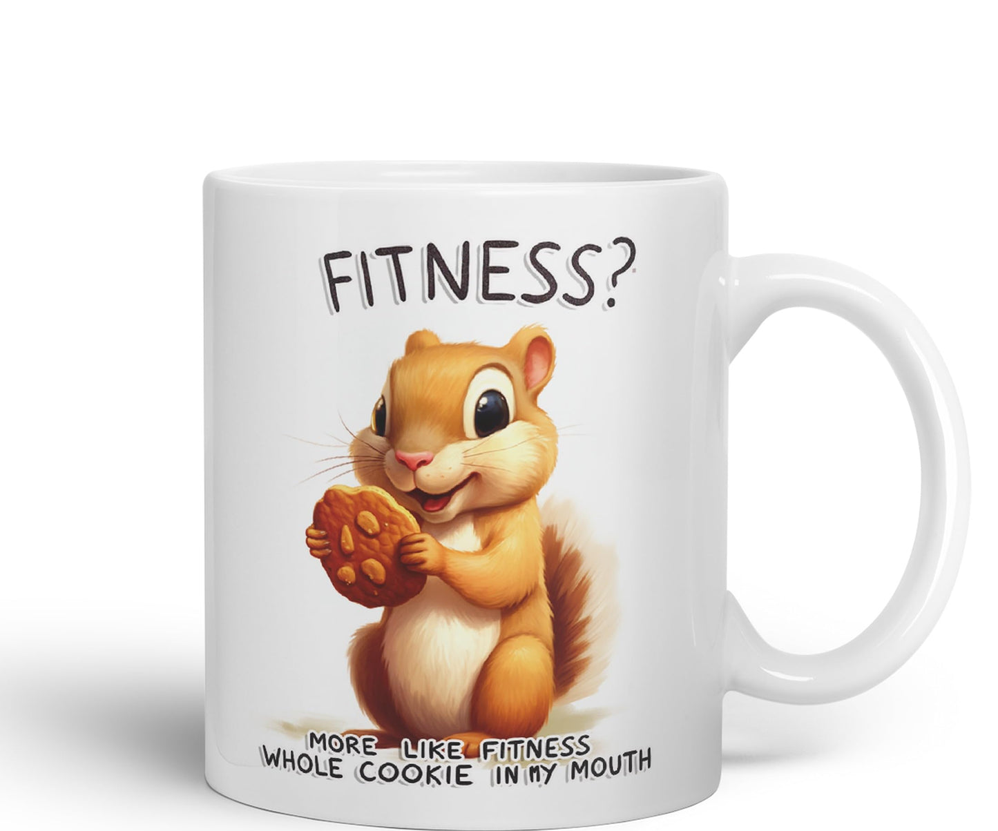 Fitness? More Like Fitness Whole Cookie in My Mouth Joke sarkasm Sarcastic Ceramic Coloured Mug Cup for Tea Coffee Hot Brew 330ml 11Oz Gift