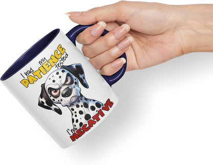 Vixar I Had My Patience Tested — I’m Negative Sarcastic Dalmatian Dog Mug, Coloured Ceramic Cup 11oz (Black)