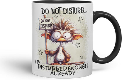 Vixar Do Not Disturb I'm Disturbed Enough Already Funny Quirky Animal – Coloured Ceramic Mug Cup Gift, 11oz (Black)