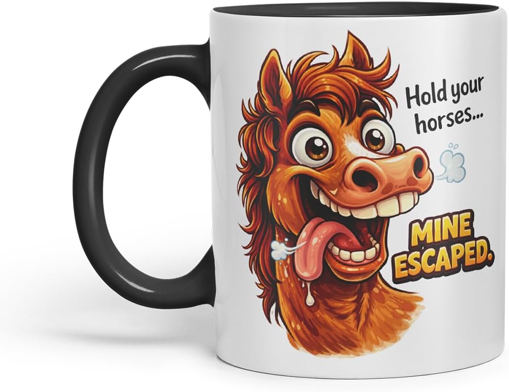 Vixar Hold Your Horses Mine Escaped Horse Coloured Ceramic Mug Cup Gift, 11oz (Black)