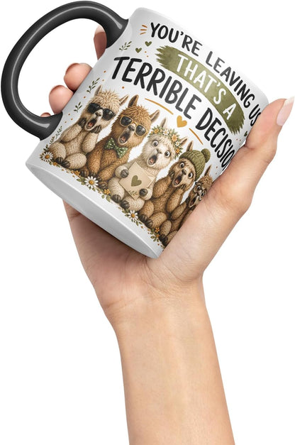 Vixar You're Leaving Us That's a Terrible Decision Mug – Funny Coworker Leaving Colleague Goodbye Gift, 11oz (Black)