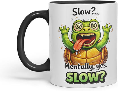 Vixar Slow Mentally Yes Slow Turtle Coloured Ceramic Mug Cup Gift, 11oz (Black)