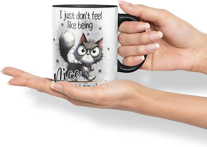 Vixar I Just Don't Feel Like Being Nice Right Now Funny cat – Coloured Ceramic Mug Cup Gift, 11oz (Black)