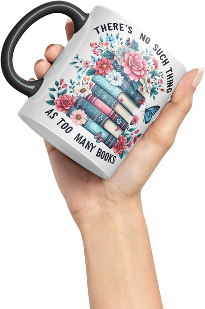 Vixar There's No Such Thing As Too Many Books Coloured Ceramic Mug Cup Gift, 11oz (Black)