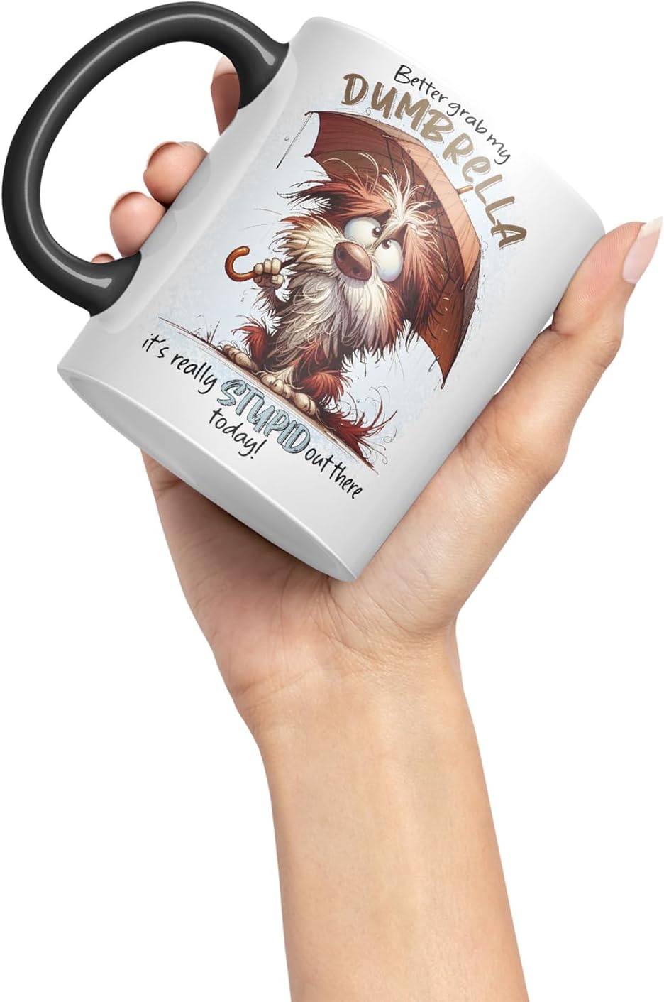 Vixar Better Grab My Dumbrella Funny Dog – Coloured Ceramic Mug Cup Gift, 11oz (Black)