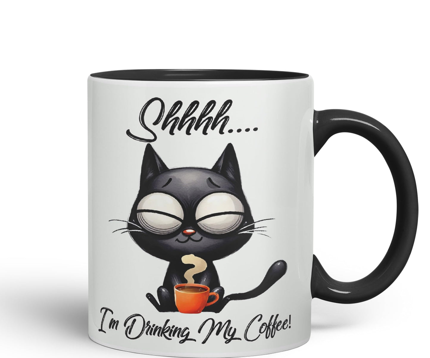 Im Drinking My Coffee Shhhh.. Cat Kitten Joke sarkasm Sarcastic Ceramic Coloured Mug Cup for Tea Coffee Hot Brew 330ml 11Oz Gift