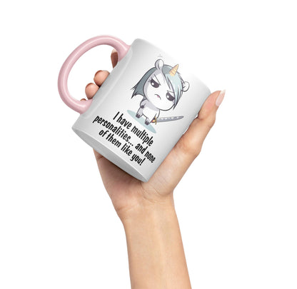 I Have Multiple personalities.. and None of Them Like You, Unicorn Sarcastic Joke Ceramic Coloured Mug Cup for Tea Coffee Hot Brew 330ml 11 Oz