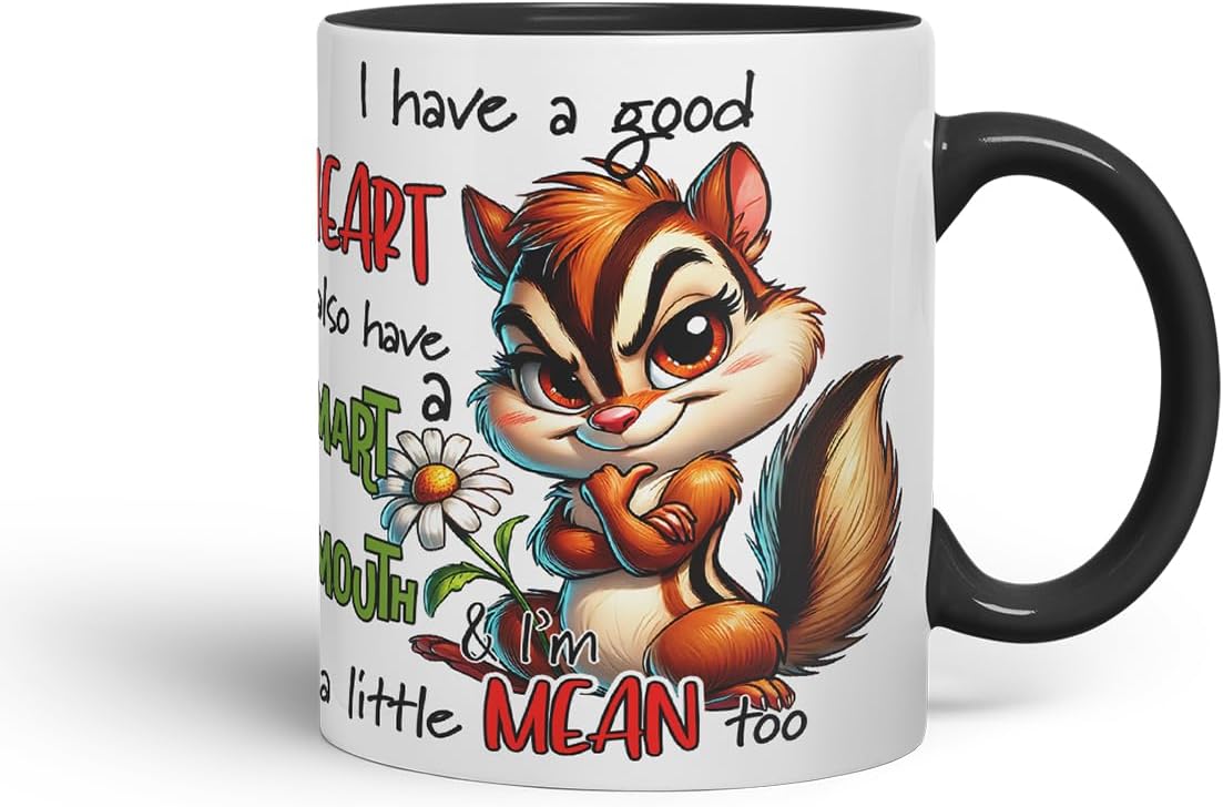 Vixar I Have a Good Heart But This Mouth Funny Squirrel – Coloured Ceramic Mug Cup Gift, 11oz (Black)