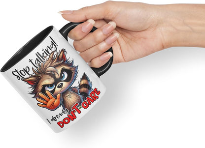 Vixar Stop Talking I Already Don't Care Funny Raccoon – Coloured Ceramic Mug Cup Gift, 11oz (Black)