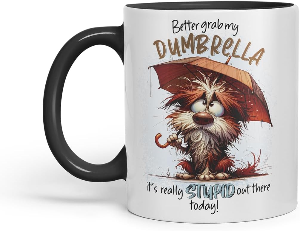 Vixar Better Grab My Dumbrella Funny Dog – Coloured Ceramic Mug Cup Gift, 11oz (Black)