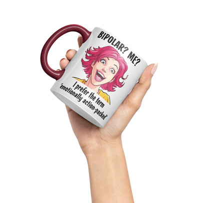 Bipolar? Me? I Prefer The Term Emotionally Action-Packed Joke Ceramic Coloured Mug Cup for Tea Coffee Hot Brew 330ml 11Oz