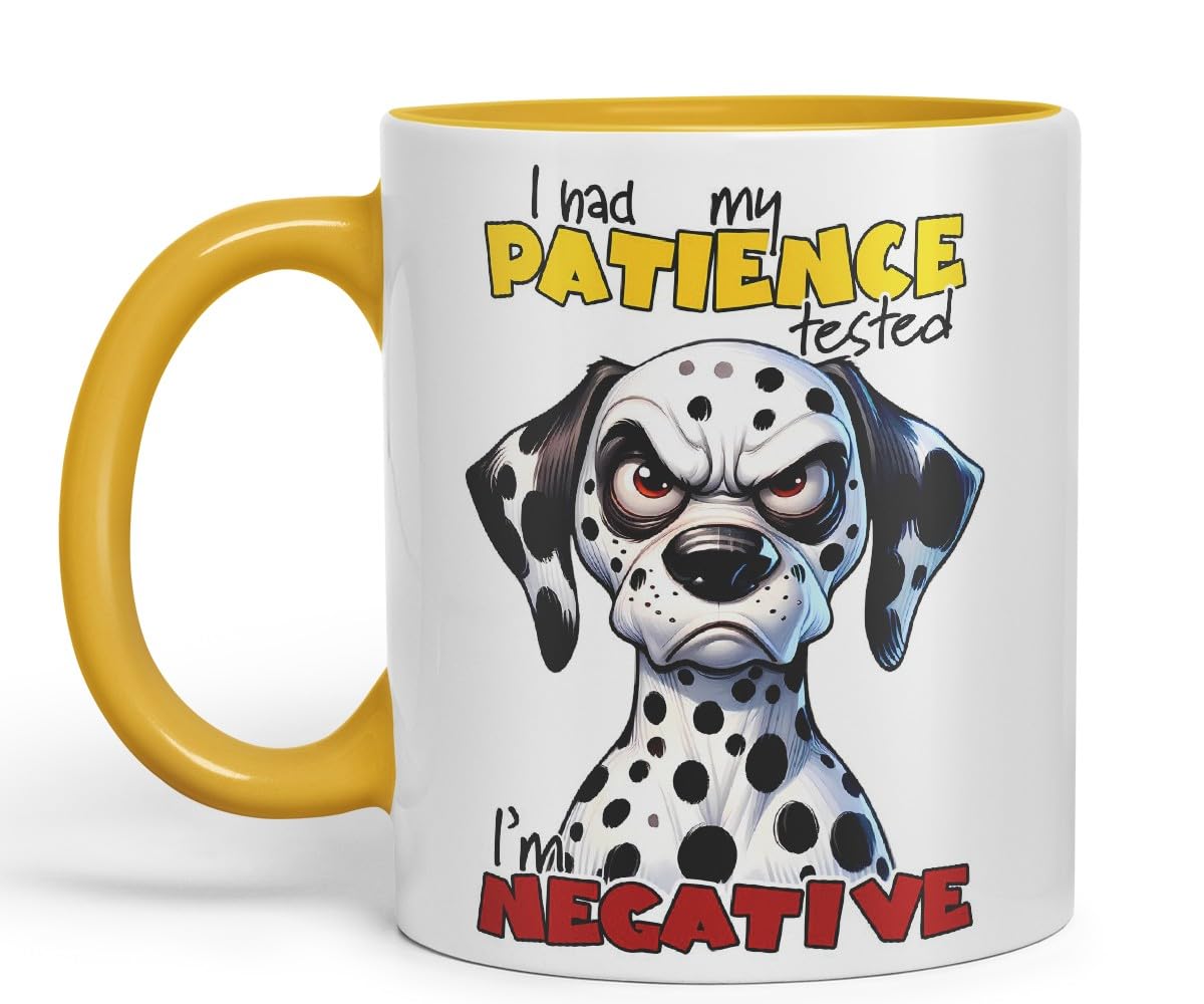 Vixar I Had My Patience Tested — I’m Negative Sarcastic Dalmatian Dog Mug, Coloured Ceramic Cup 11oz (Black)