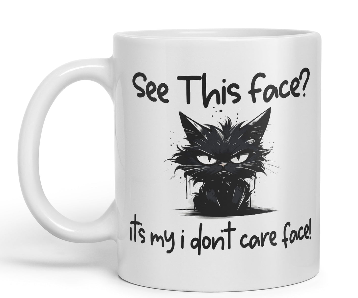 See This Face? Its My I Don't Care face! Cat Kitten Joke sarkasm Sarcastic Ceramic Coloured Mug Cup for Tea Coffee Hot Brew 330ml 11Oz Gift