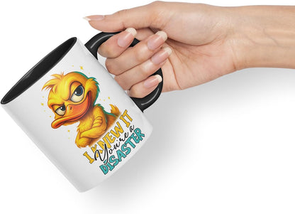 Vixar I Knew It You're A Disaster Funny Duck Mug – Coloured Ceramic Mug Cup Gift, 11oz (Black)