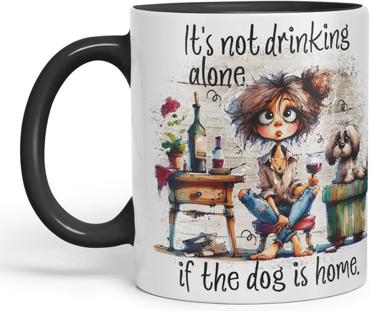 Vixar It’s Not Drinking Alone If The Dog is Home Funny Wine & Dog Coloured Mug Cup 11oz (Black)