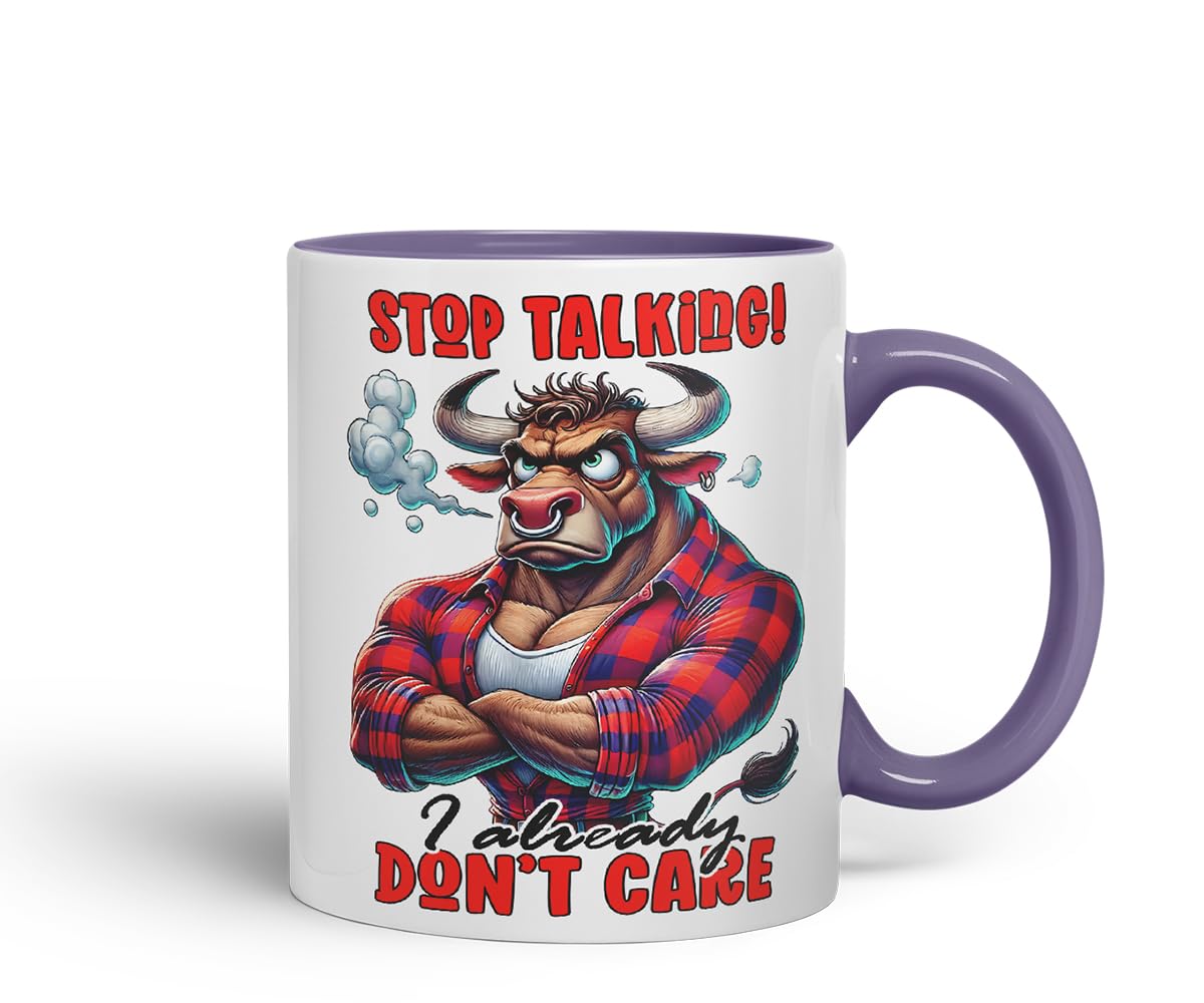 Vixar Stop Talking I Already Don't Care Funny Bull – Coloured Ceramic Mug Cup Gift, 11oz (Black)