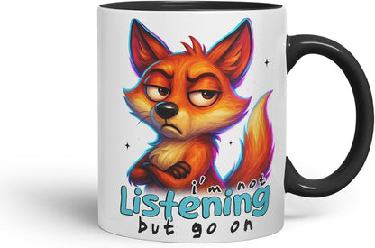 Vixar I'm Not Listening But Go On Sarcastic Fox – Coloured Ceramic Mug Cup Gift, 11oz (Black)