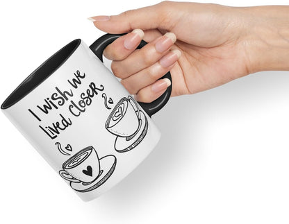 Vixar I Wish We Lived Closer Coloured Ceramic Cup Mug – Minimalist Coffee Lovers Gift for Friends or Partner – 11oz (Black)
