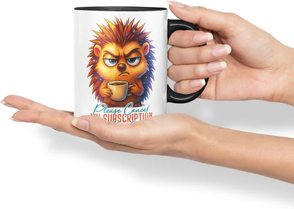 Vixar Please Cancel My Subscription to Your Issues Sarcastic Hedgehog – Coloured Ceramic Mug Cup Gift, 11oz (Black)