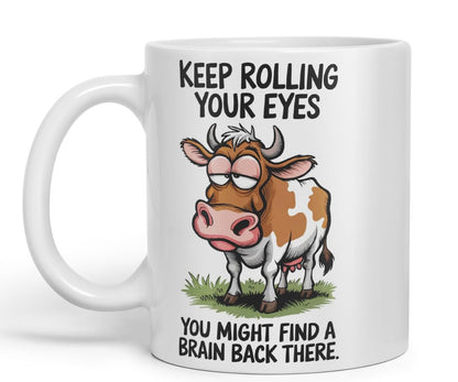 Vixar Keep Rolling Your Eyes You Might Find a Brain Cow Joke Coloured Ceramic Mug Cup Gift, 11oz (Black)