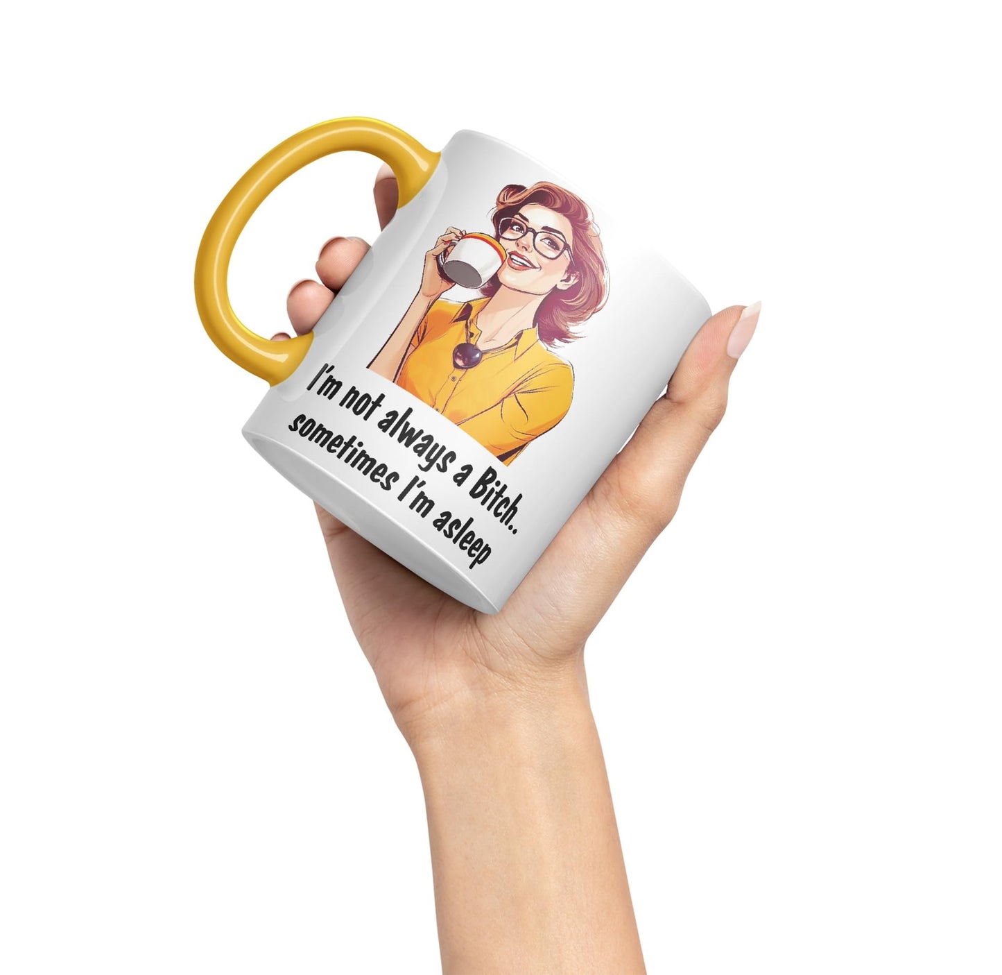 I'm not Always a Bitch.. Sometimes I'm Asleep Sarcastic Joke Ceramic Coloured Mug Cup for Tea Coffee Hot Brew 330ml 11 Oz