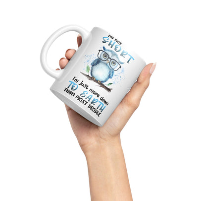Vixar I'm Not Short, I'm just More Down to Earth Than Most People, owl Sarcastic Joke Ceramic Coloured Mug Cup for Tea Coffee Hot Brew 330ml 11Oz