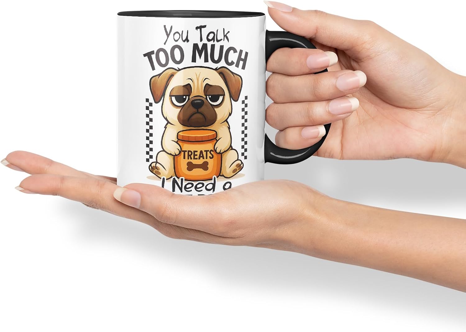 Vixar You Talk Too Much. I Need A Treat Break Pug Dog Mug – Coloured Ceramic Mug Cup Gift, 11oz (Black)