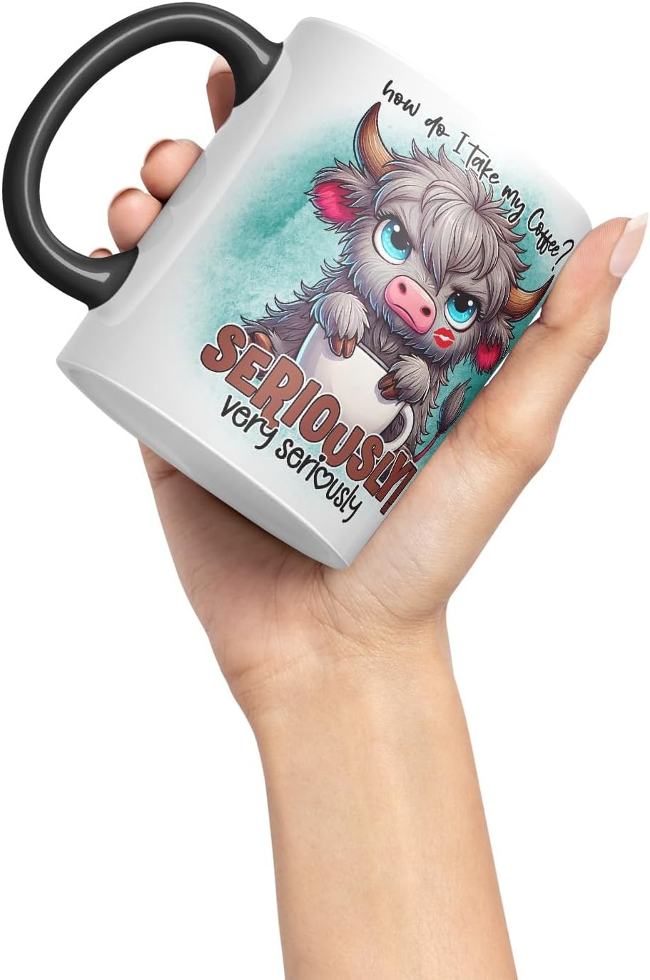 Vixar How Do I Take My Coffee? Seriously! Very Seriously Highland Cow Coloured Ceramic Mug Cup Gift for Coffee Lovers 11oz (Black)