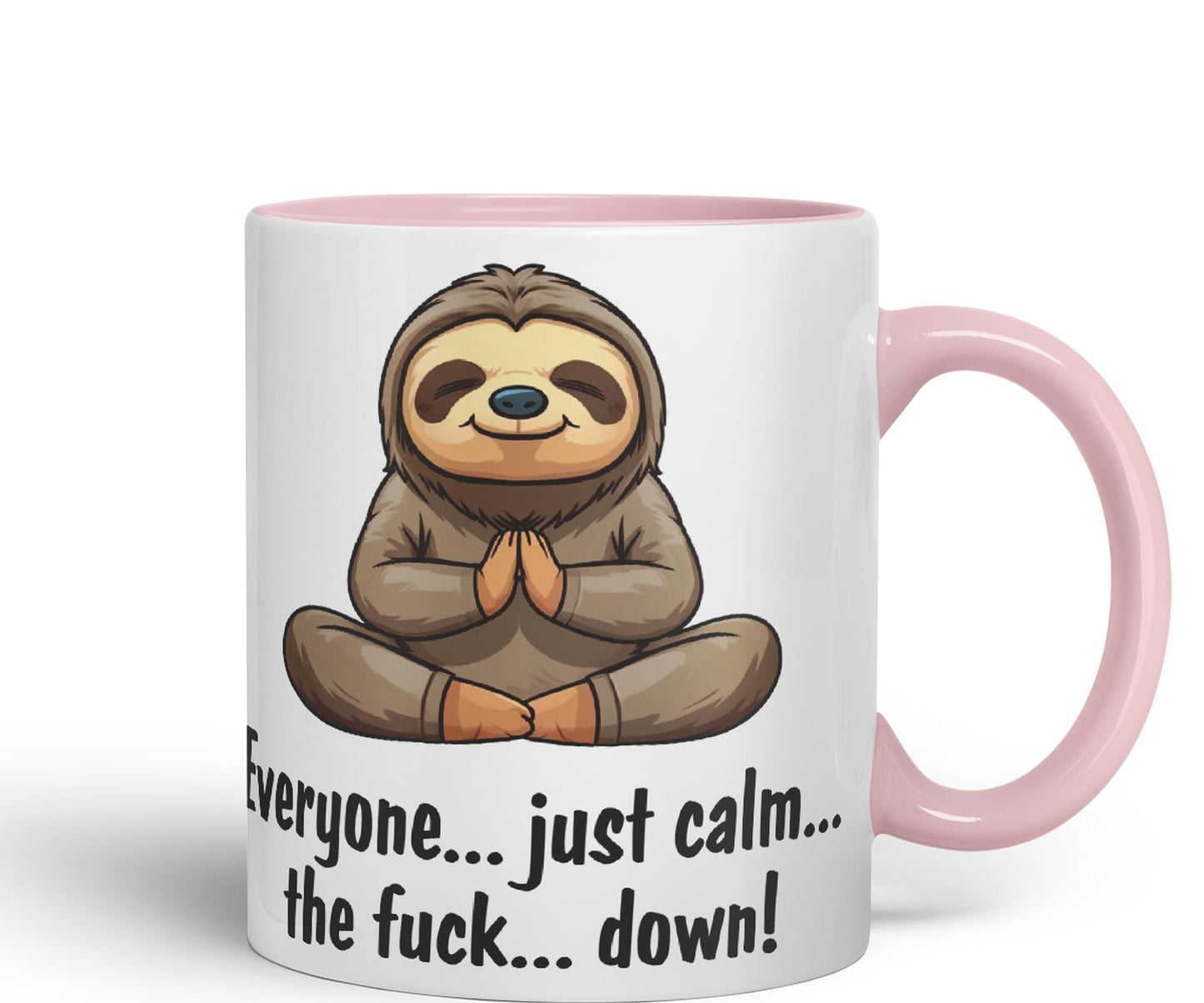 Everyone… just Calm… The f.. Down! Sloth Sarcastic Joke Ceramic Coloured Mug Cup for Tea Coffee Hot Brew 330ml 11 OZ